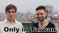 【老外看中国】Only In Taiwan：台湾独有 别无分号！